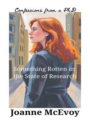 cover image of Something Rotten in the State of Research